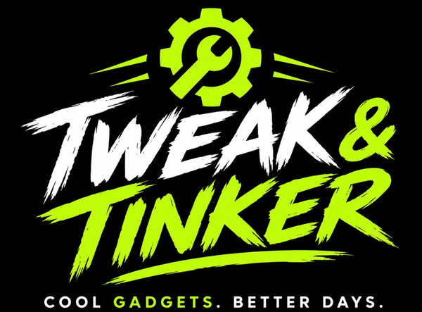 tweak & tinker